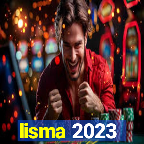 lisma 2023