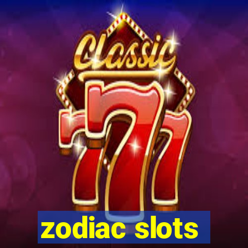 zodiac slots