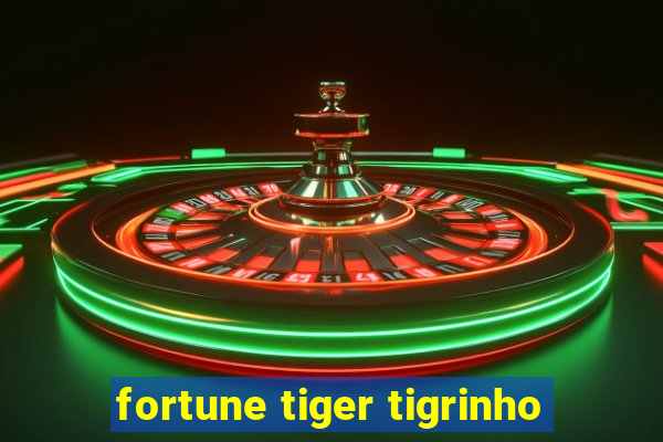 fortune tiger tigrinho