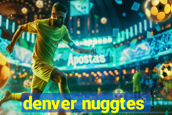 denver nuggtes