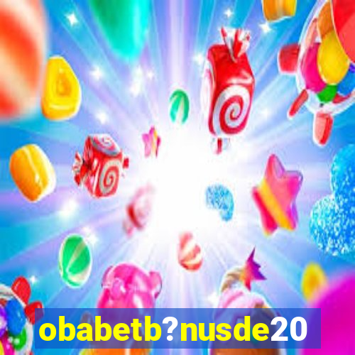 obabetb?nusde20