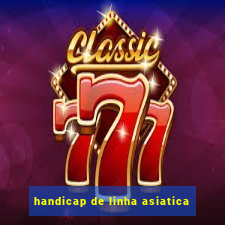 handicap de linha asiatica