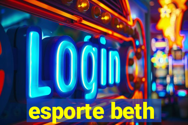 esporte beth