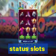 status slots