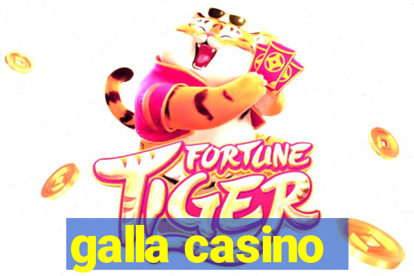 galla casino