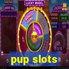 pup slots