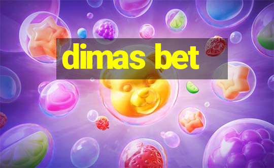 dimas bet