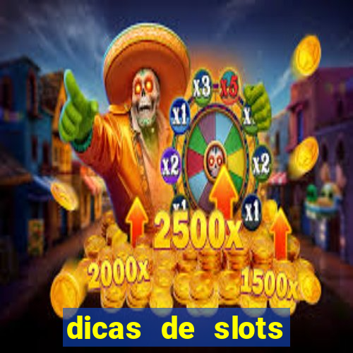 dicas de slots para ganhar dinheiro