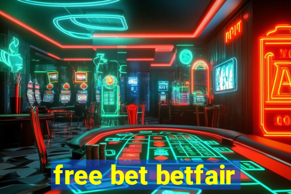 free bet betfair