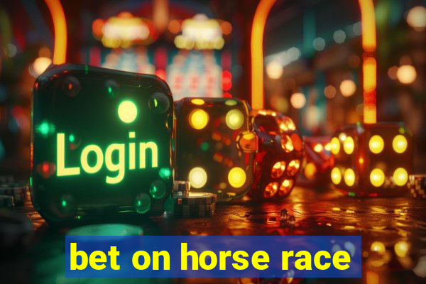 bet on horse race