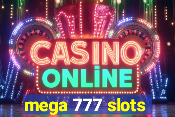 mega 777 slots