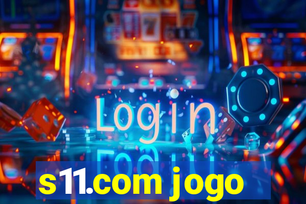 s11.com jogo