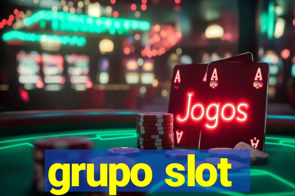 grupo slot