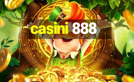 casini 888