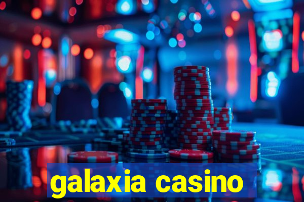 galaxia casino