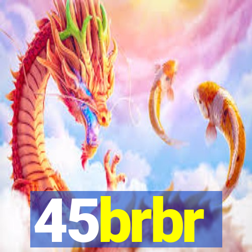 45brbr