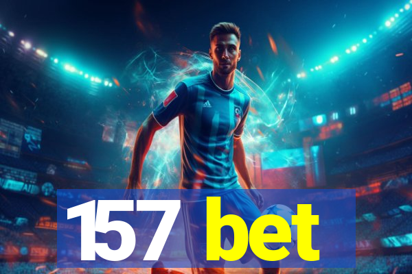 157 bet