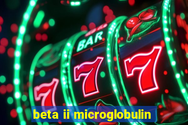 beta ii microglobulin