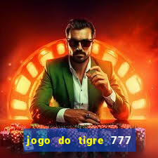 jogo do tigre 777 fortune tiger