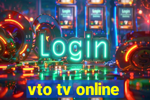 vto tv online