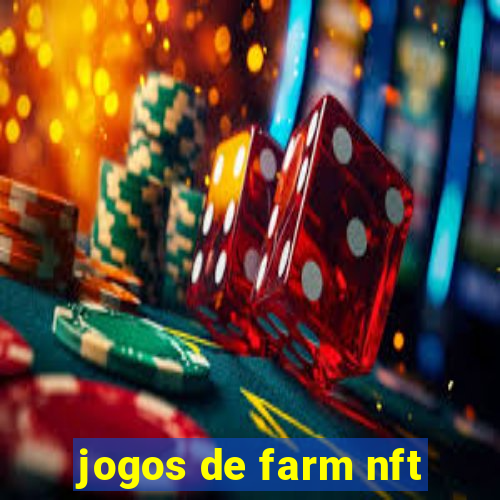 jogos de farm nft