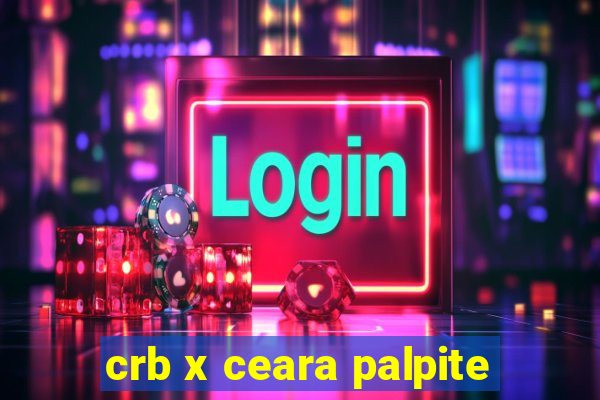 crb x ceara palpite