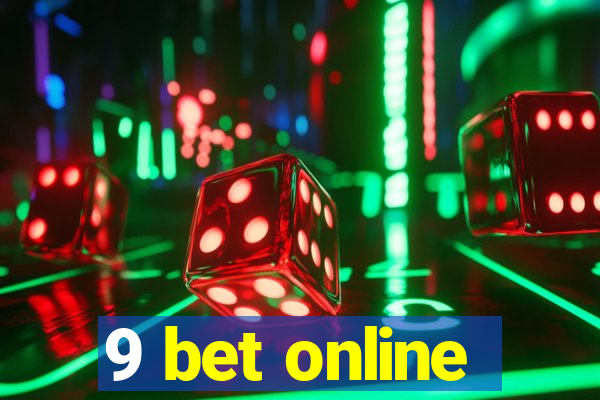 9 bet online