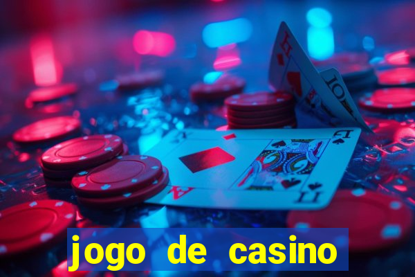 jogo de casino para ganhar dinheiro