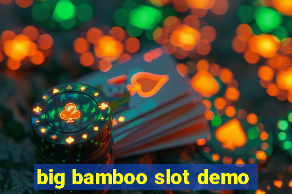 big bamboo slot demo