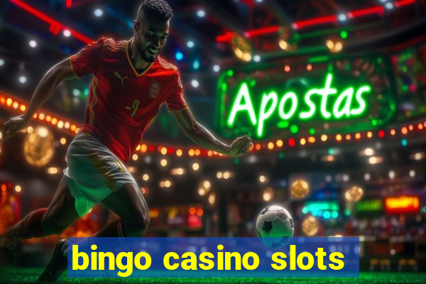 bingo casino slots