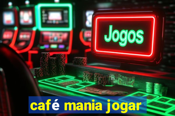 café mania jogar