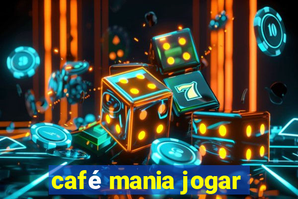 café mania jogar