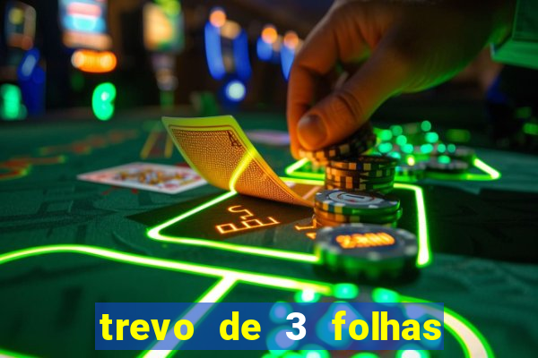 trevo de 3 folhas significado espiritual