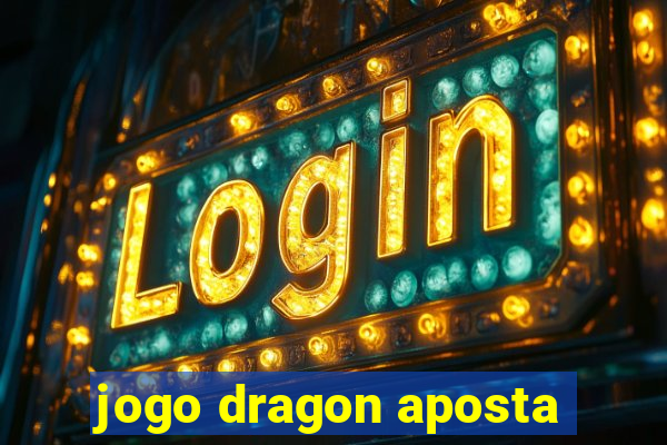 jogo dragon aposta