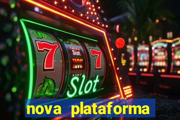 nova plataforma jogo do tigre