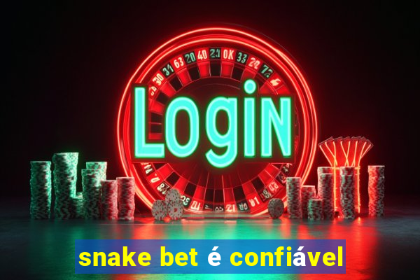 snake bet é confiável