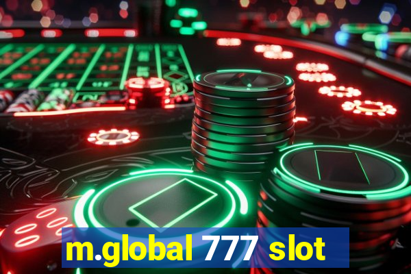 m.global 777 slot