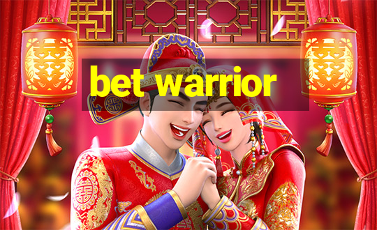 bet warrior