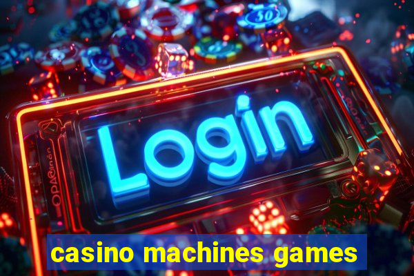 casino machines games