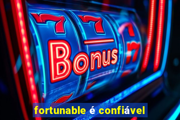 fortunable é confiável