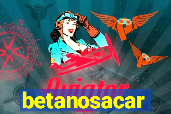 betanosacar