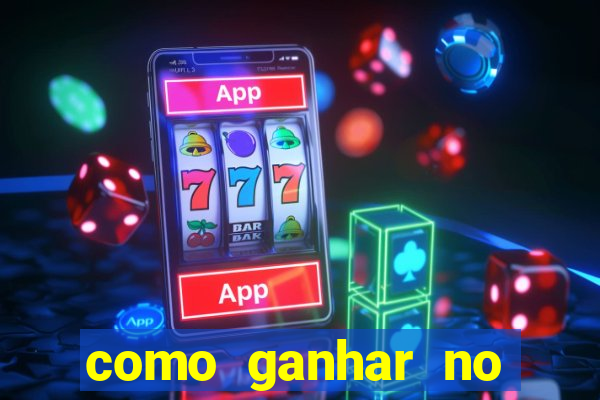 como ganhar no jogo online