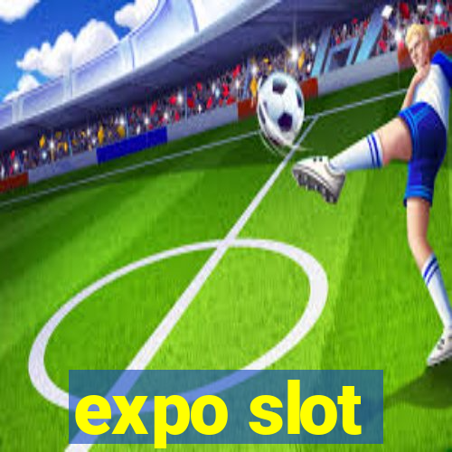 expo slot