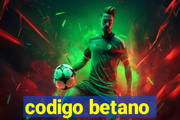 codigo betano