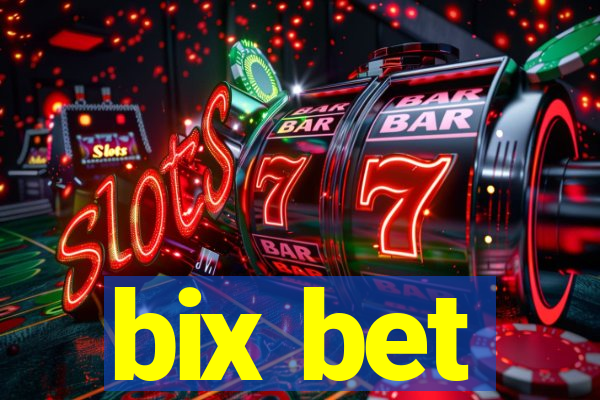 bix bet