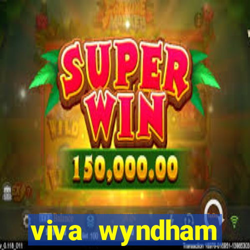 viva wyndham fortuna beac