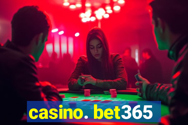 casino. bet365