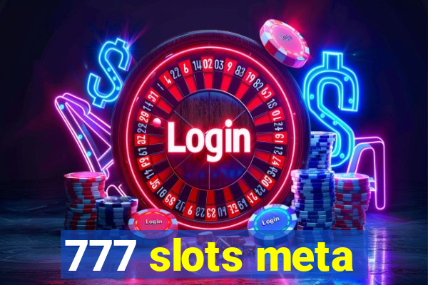 777 slots meta