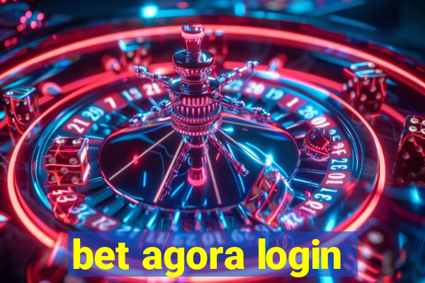 bet agora login