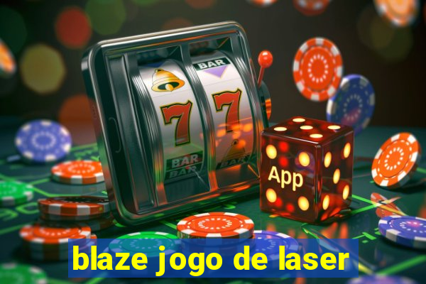 blaze jogo de laser